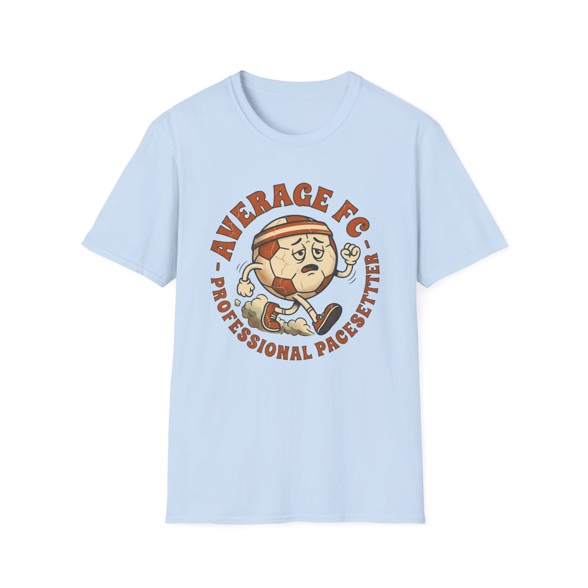 AVERAGE FC - PROFESSIONAL PACESETTER T-Shirt