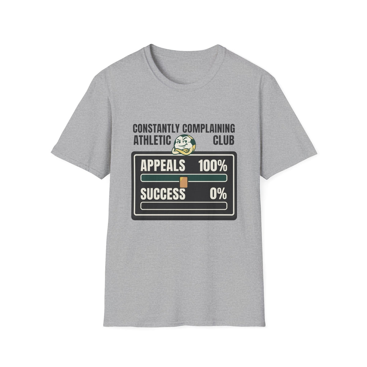 CONSTASNTLY COMPLANINING ATHLETIC CLUB APPEALS_ 100%, SUCCESS_ 0% v3 T-Shirt