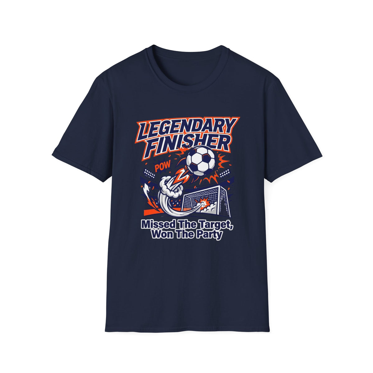 LEGENDARY FINISHER   Missed The Target, Won The Party T-Shirt