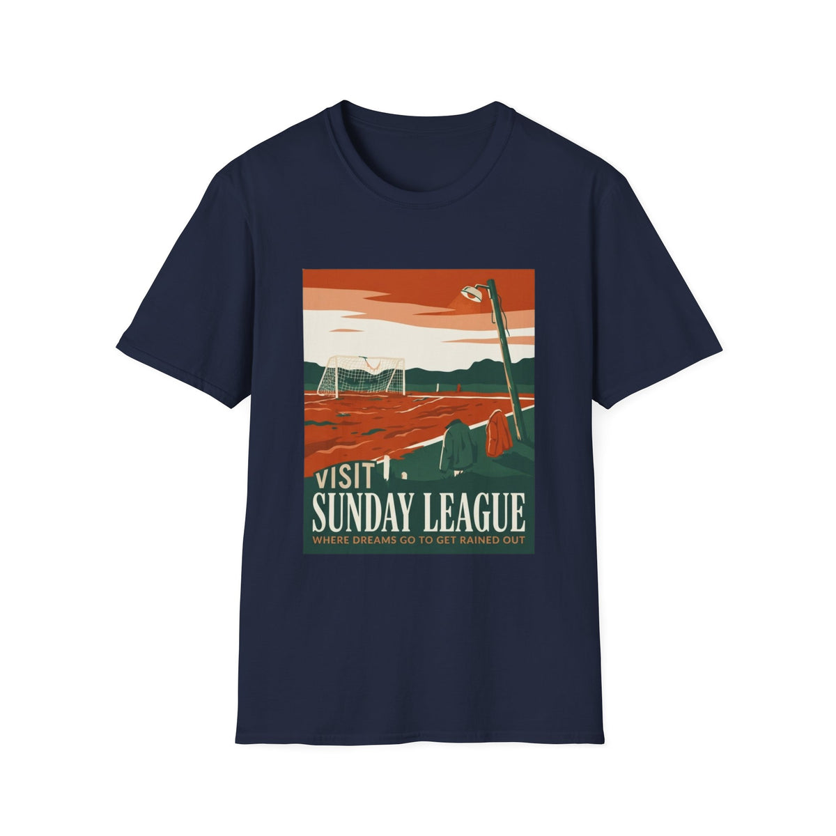 SUNDAY LEAGUE WHERE DREAMS GO TO GET RAINED OUT T-Shirt