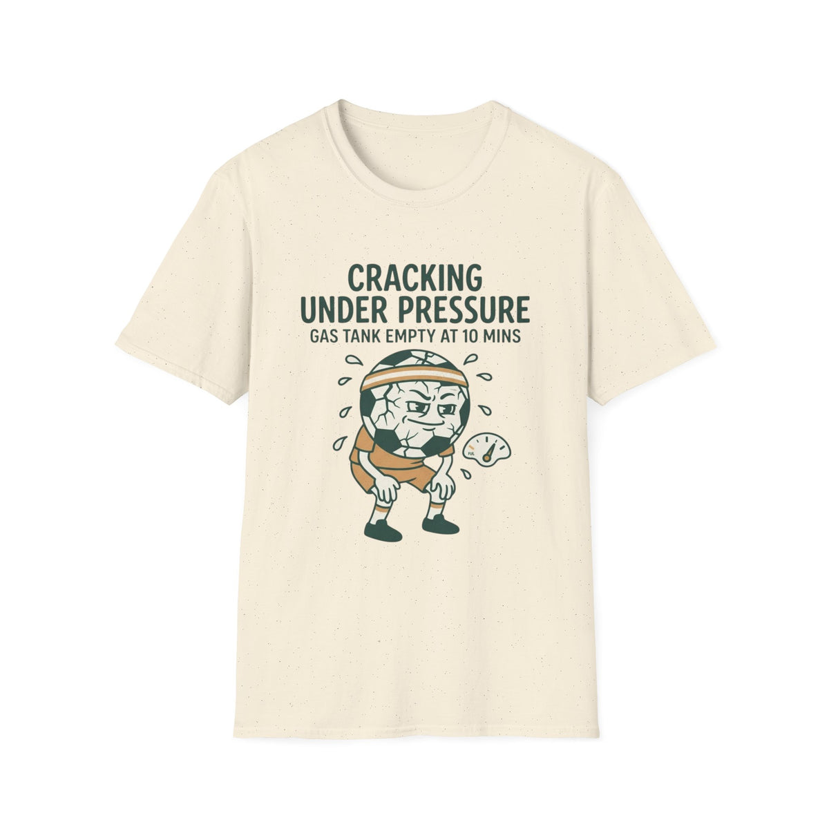 CRACKING UNDER PRESSURE Gas Tank Empty At 10 Mins v2 T-Shirt