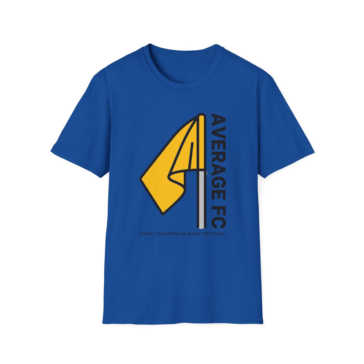 AVERAGE FC OFFICIAL TIME KEEPER (NO INJURY TIME PLEASE) T-Shirt