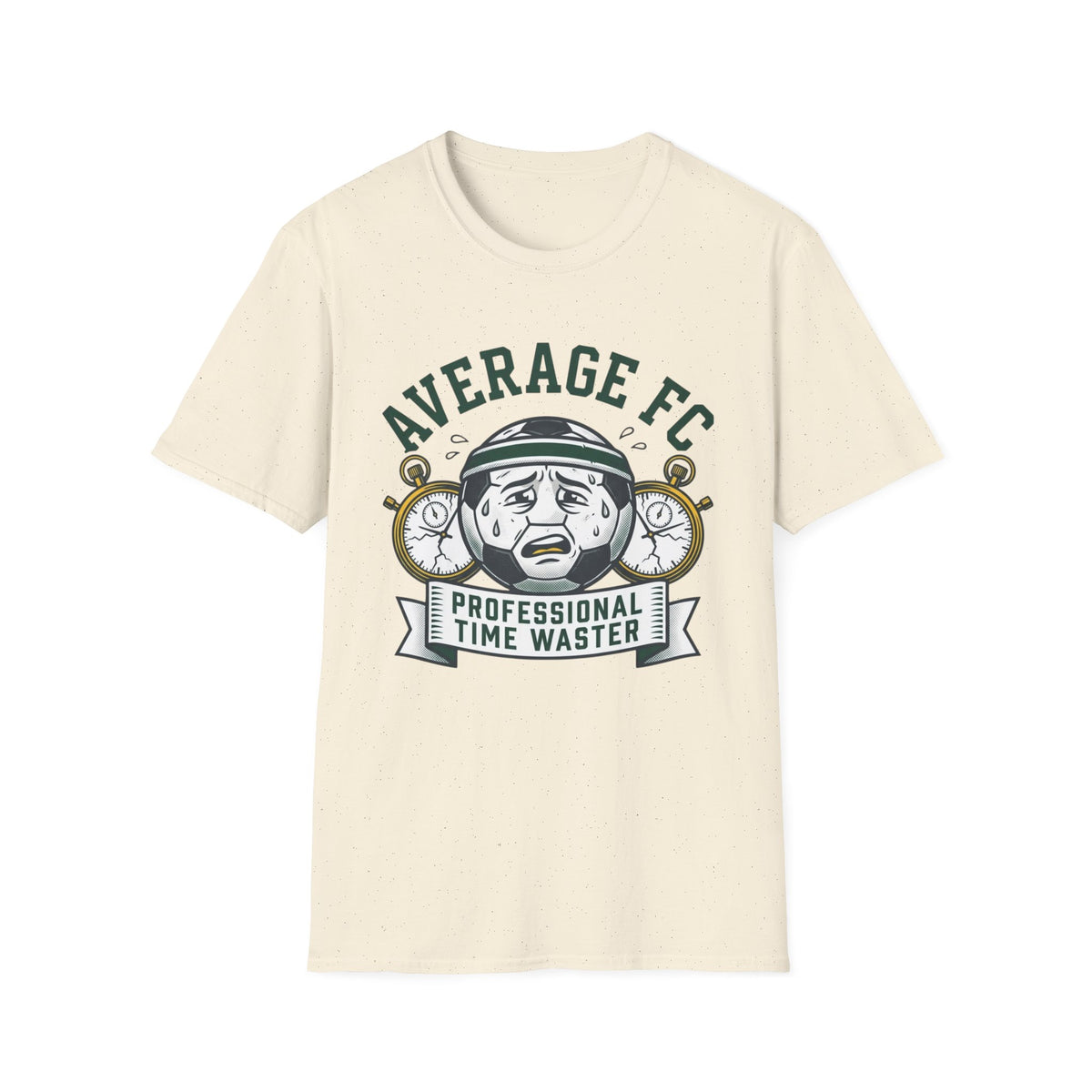 AVERAGE FC  PROFESSIONAL TIME WASTER T-Shirt