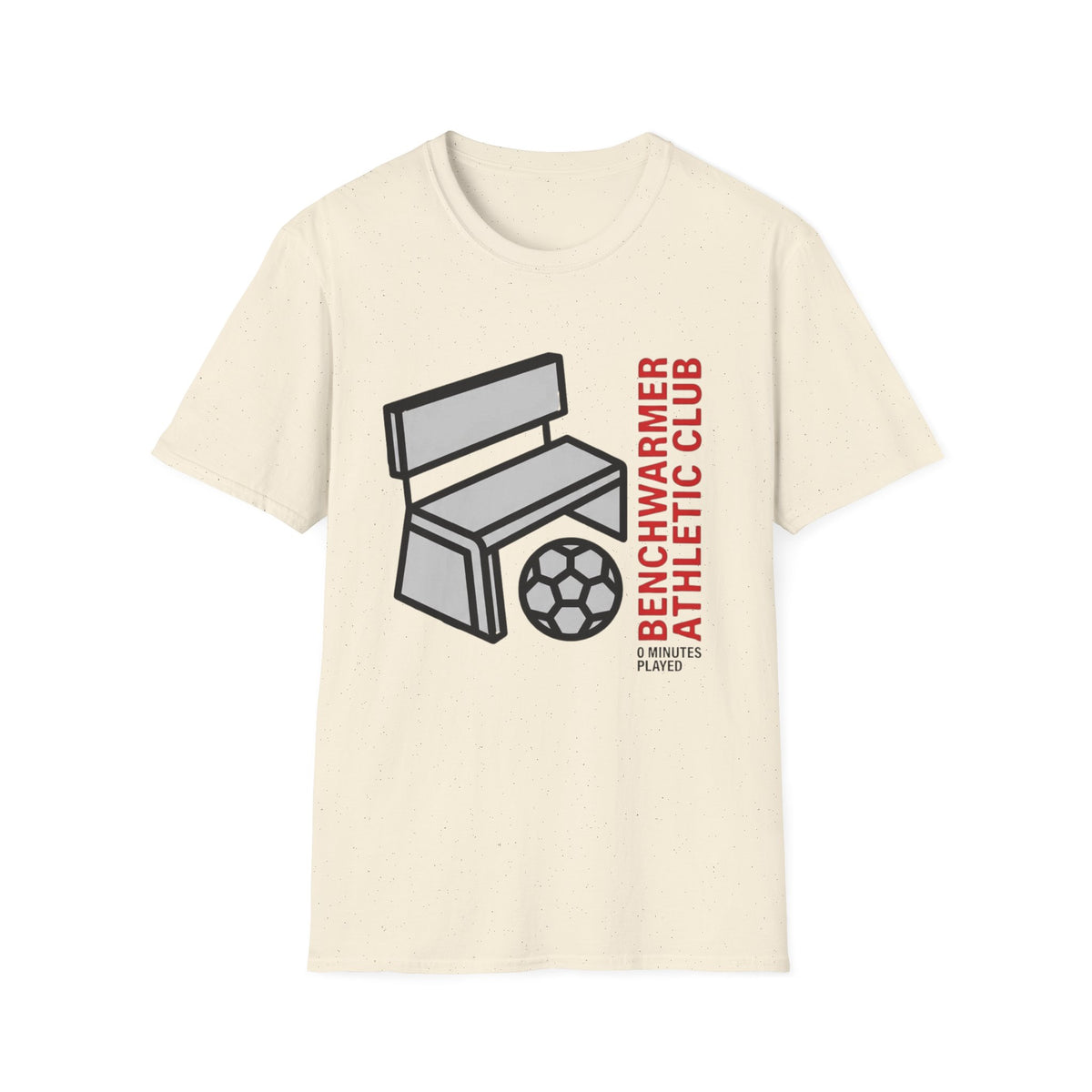 BENCHWARMER ATHLETIC CLUB   0 MINUTES PLAYED T-Shirt