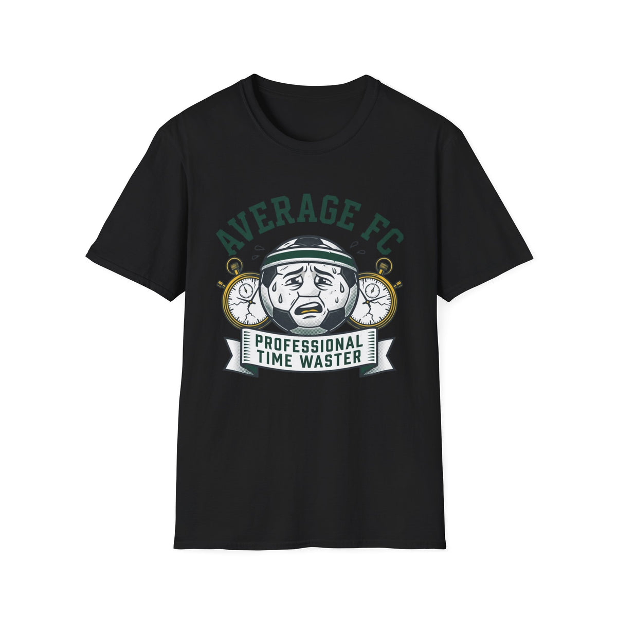 AVERAGE FC  PROFESSIONAL TIME WASTER T-Shirt