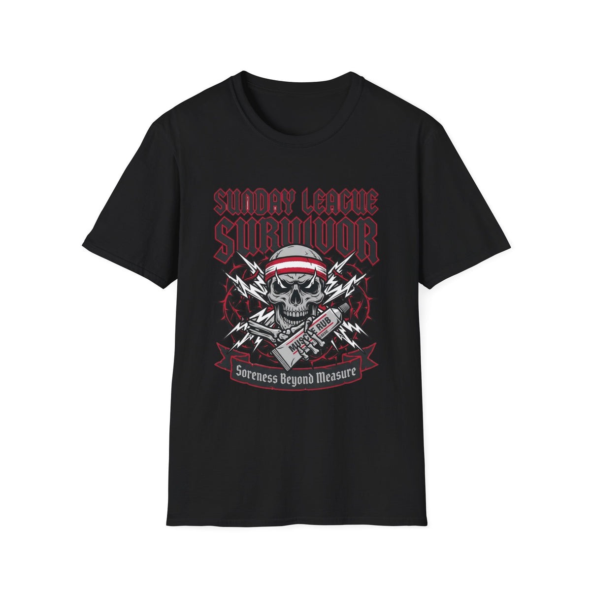 SUNDAY LEAGUE SURVIVOR Soreness Beyond Measure T-Shirt