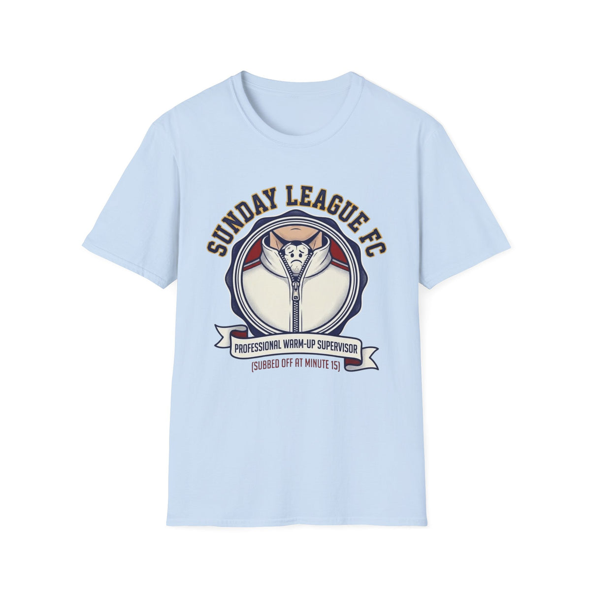 SUNDAY LEAGUE FC   PROFESSIONAL WARM-UP SUPERVISOR T-Shirt