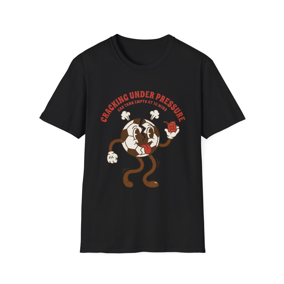 CRACKING UNDER PRESSURE Gas Tank Empty At 10 Mins v4 T-Shirt