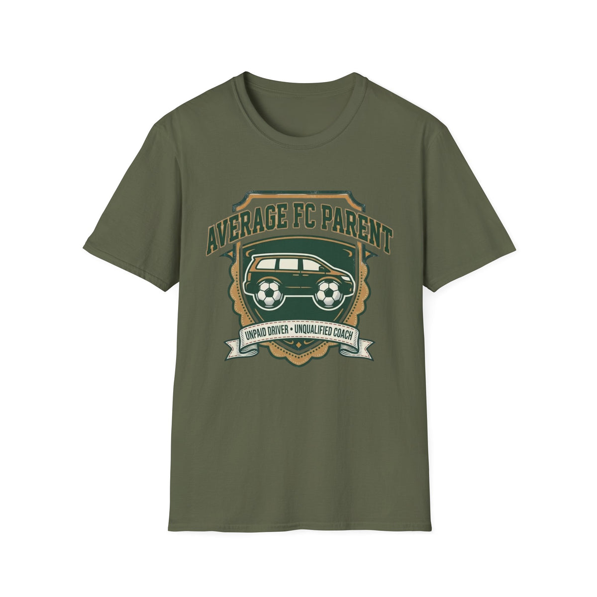 AVERAGE FC PARENT  UNPAID DRIVER • UNQUALIFIED COACH T-Shirt
