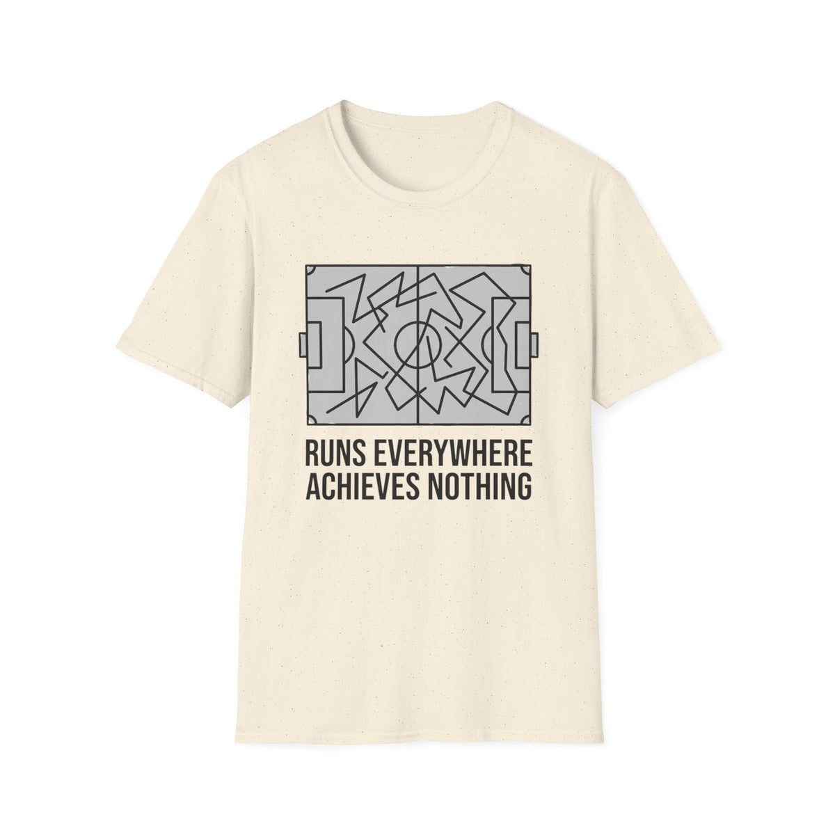 RUNS EVERYWHERE   ACHIEVES NOTHING T-Shirt