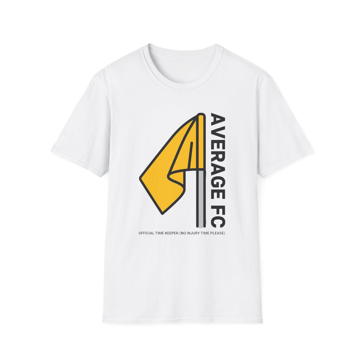 AVERAGE FC OFFICIAL TIME KEEPER (NO INJURY TIME PLEASE) T-Shirt