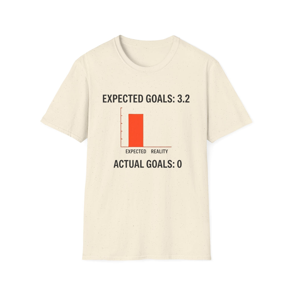 EXPECTED GOALS_ 3.2 EXPECTED REALITY T-Shirt