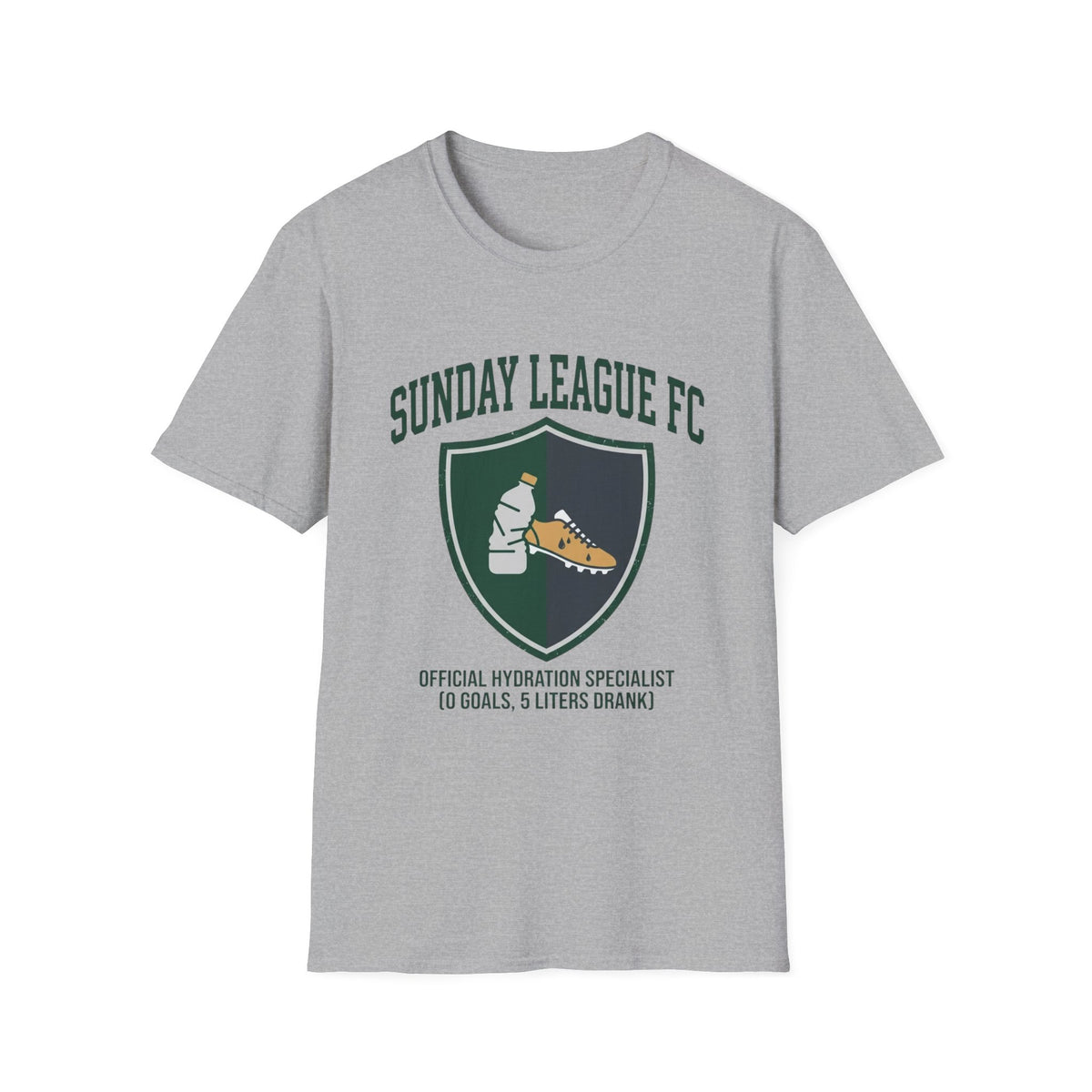 SUNDAY LEAGUE FC  OFFICIAL HYDRATION SPECIALIST  (0 GOALS, 5 LITERS DRANK) T-Shirt