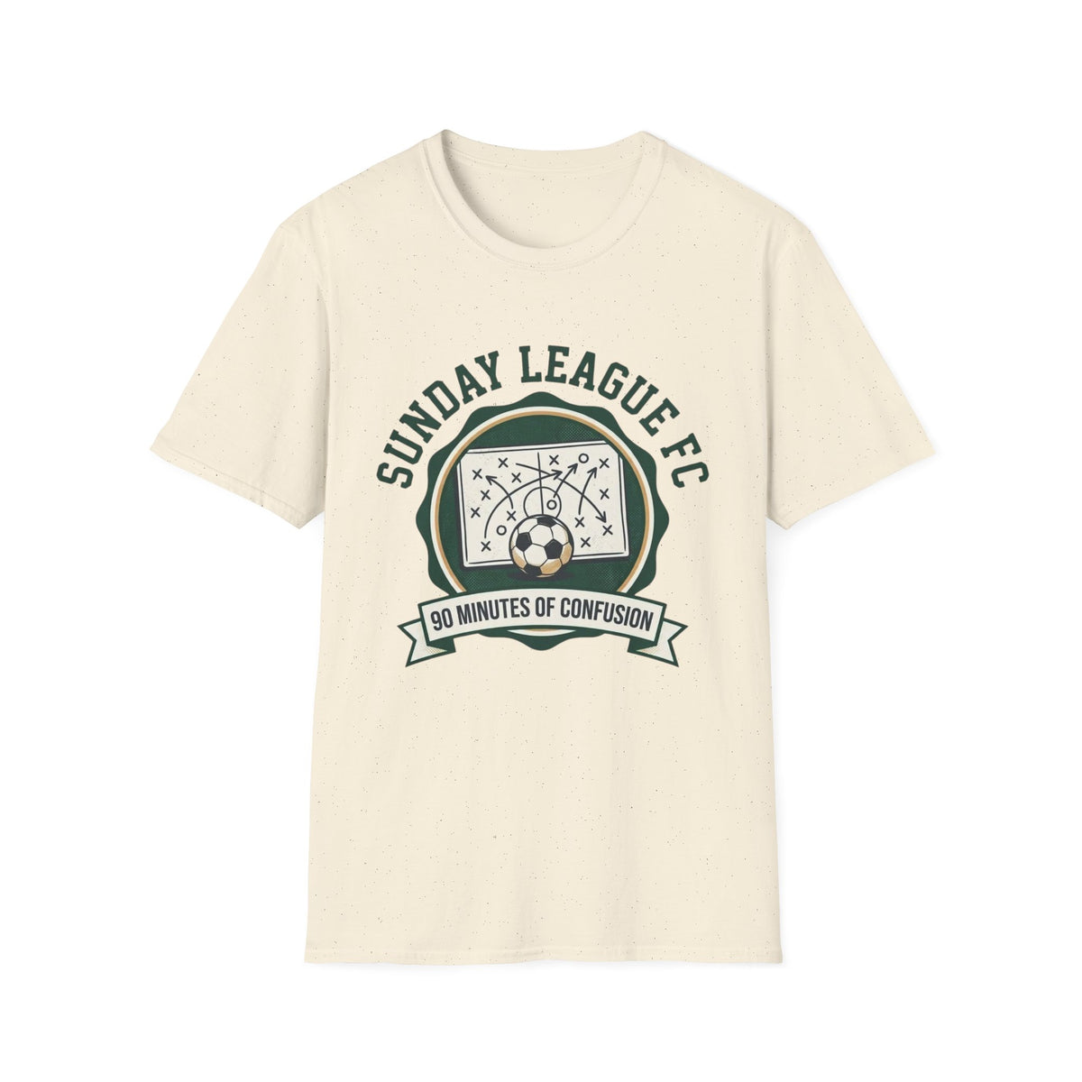 SUNDAY LEAGUE FC   90 MINUTES OF CONFUSION T-Shirt