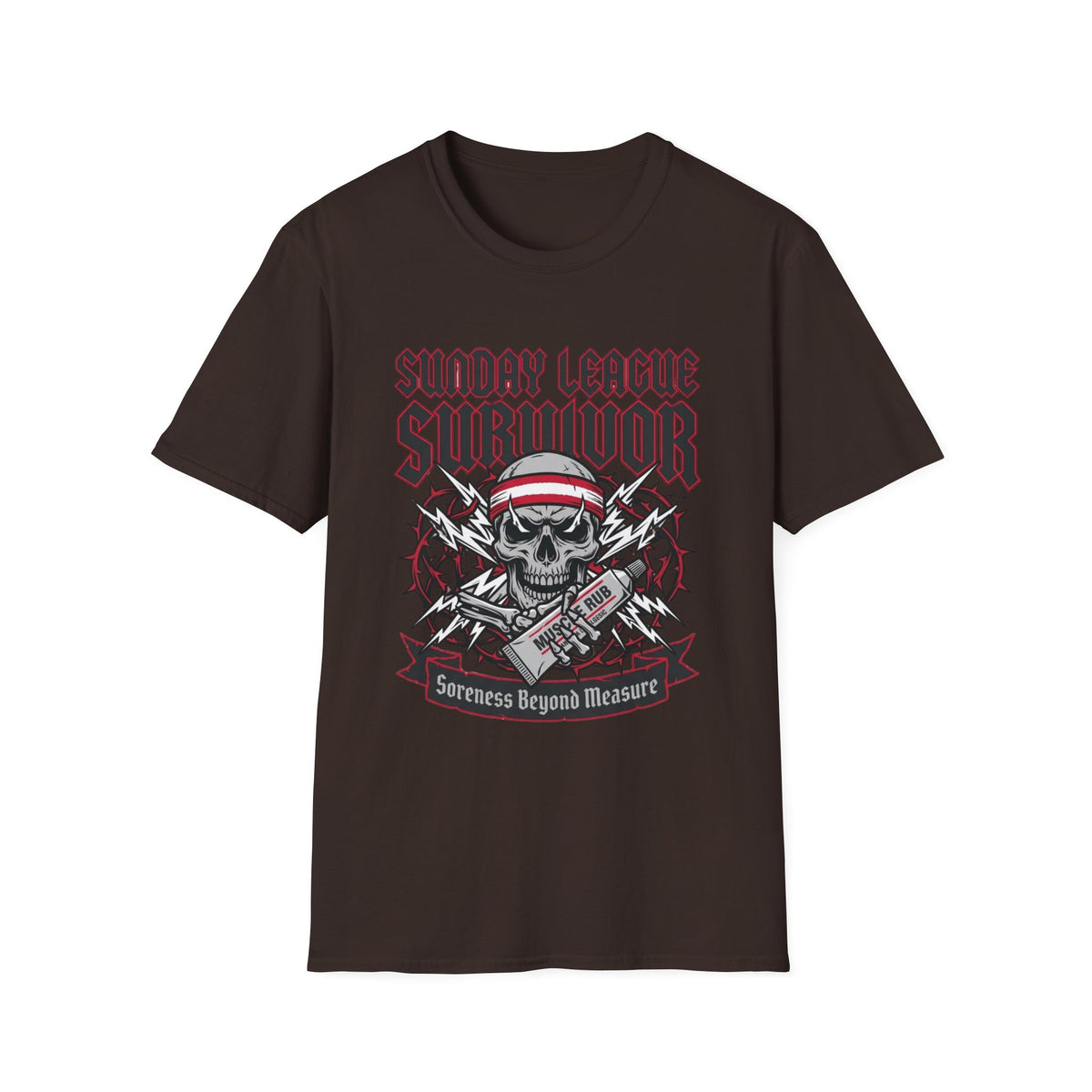 SUNDAY LEAGUE SURVIVOR Soreness Beyond Measure T-Shirt