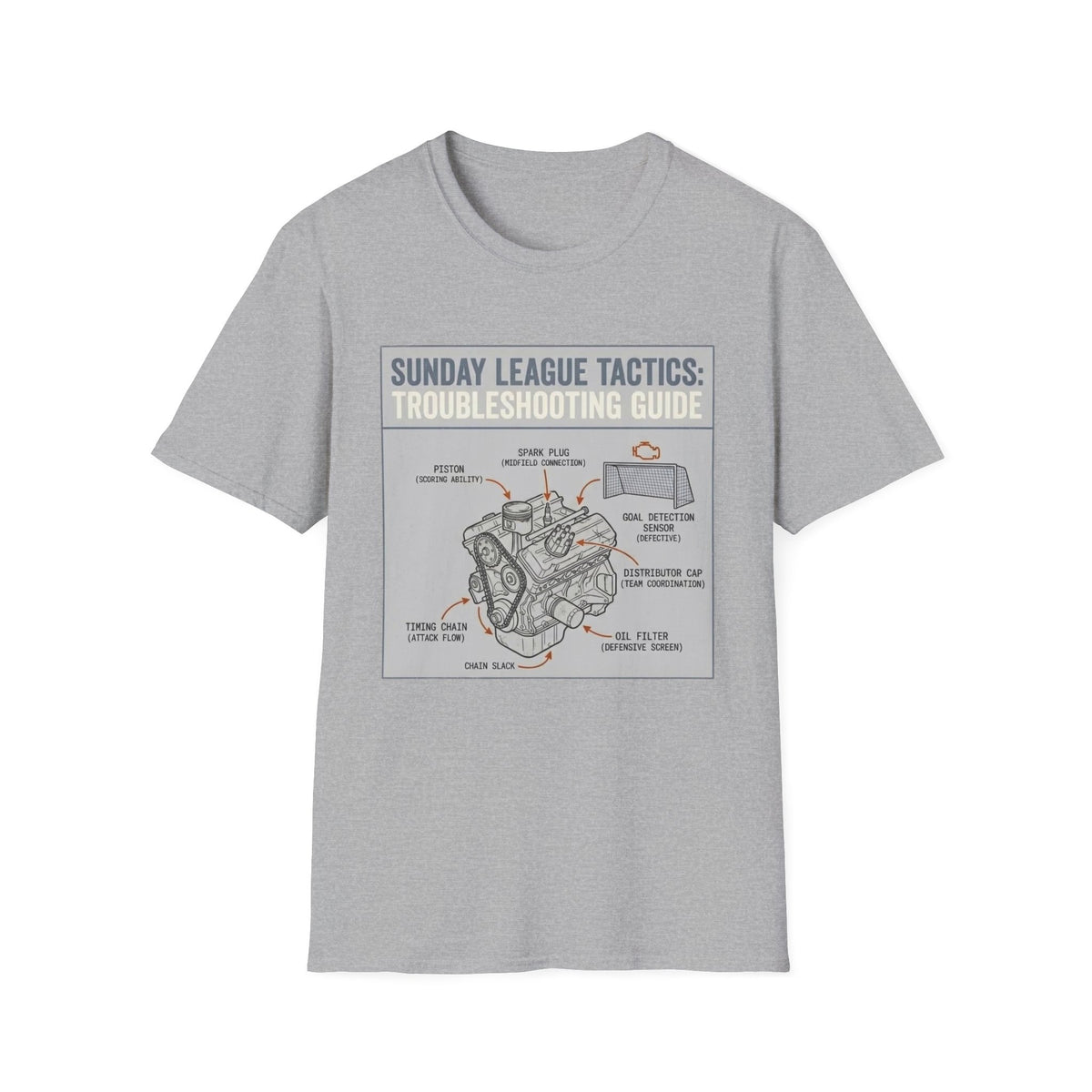 SUNDAY LEAGUE TACTICS_   TROUBLESHOOTING GUIDE T-Shirt