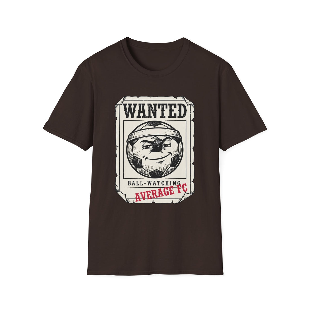 Wanted - ball watching T-Shirt
