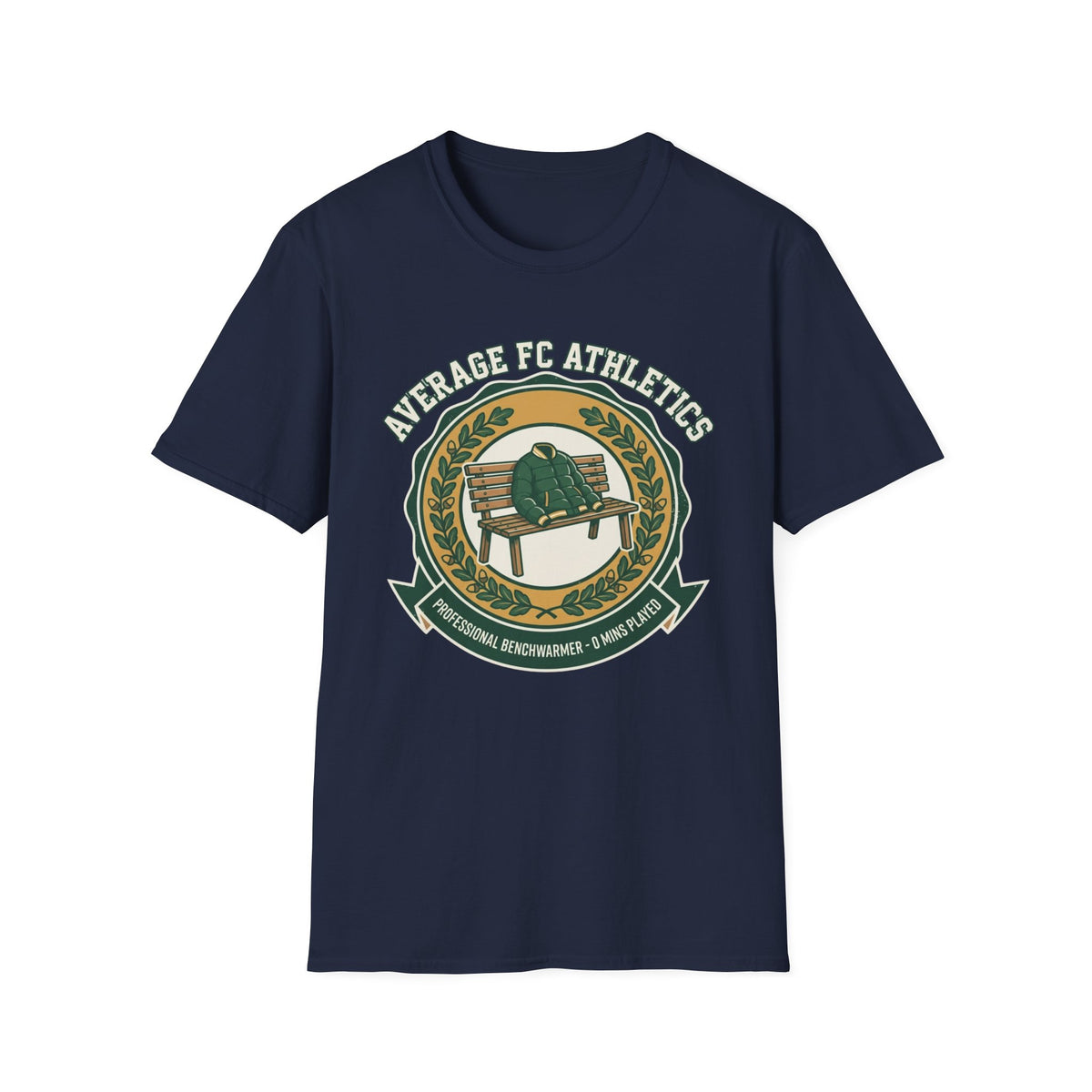 AVERAGE FC ATHLETICS PROFESSIONAL BENCHWARMER - 0 MINS PLAYED T-Shirt