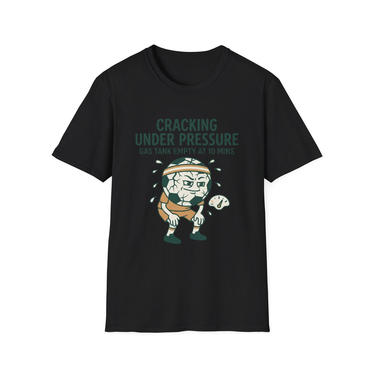 CRACKING UNDER PRESSURE Gas Tank Empty At 10 Mins v2 T-Shirt