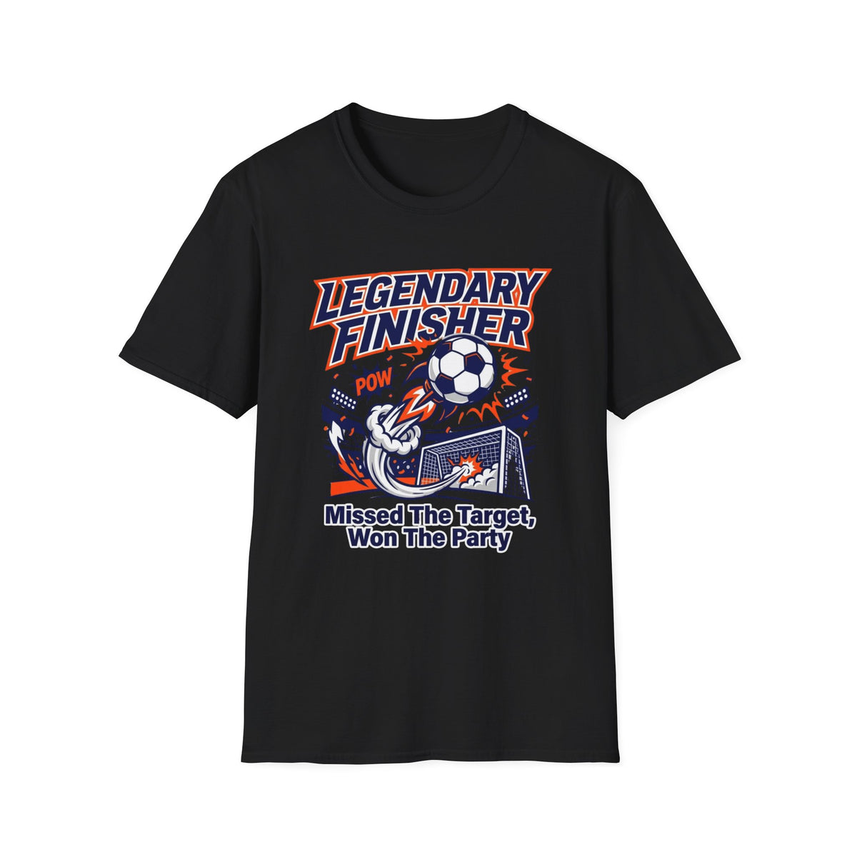 LEGENDARY FINISHER   Missed The Target, Won The Party T-Shirt