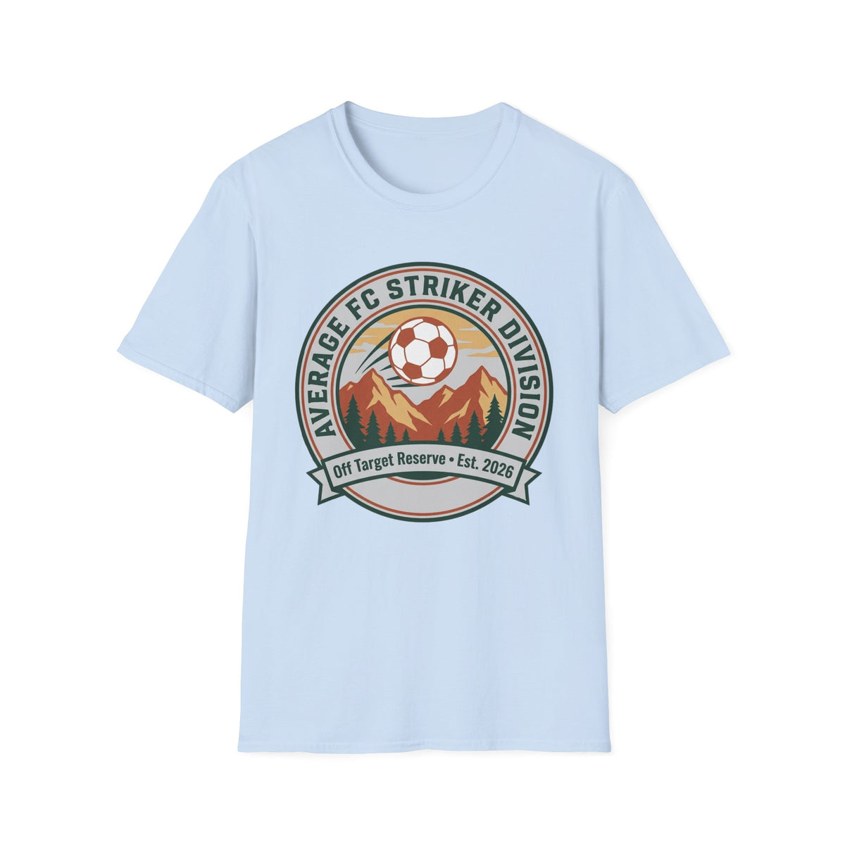 AVERAGE FC STRIKER DIVISION  Off Target Reserve • Est. 2026 T-Shirt
