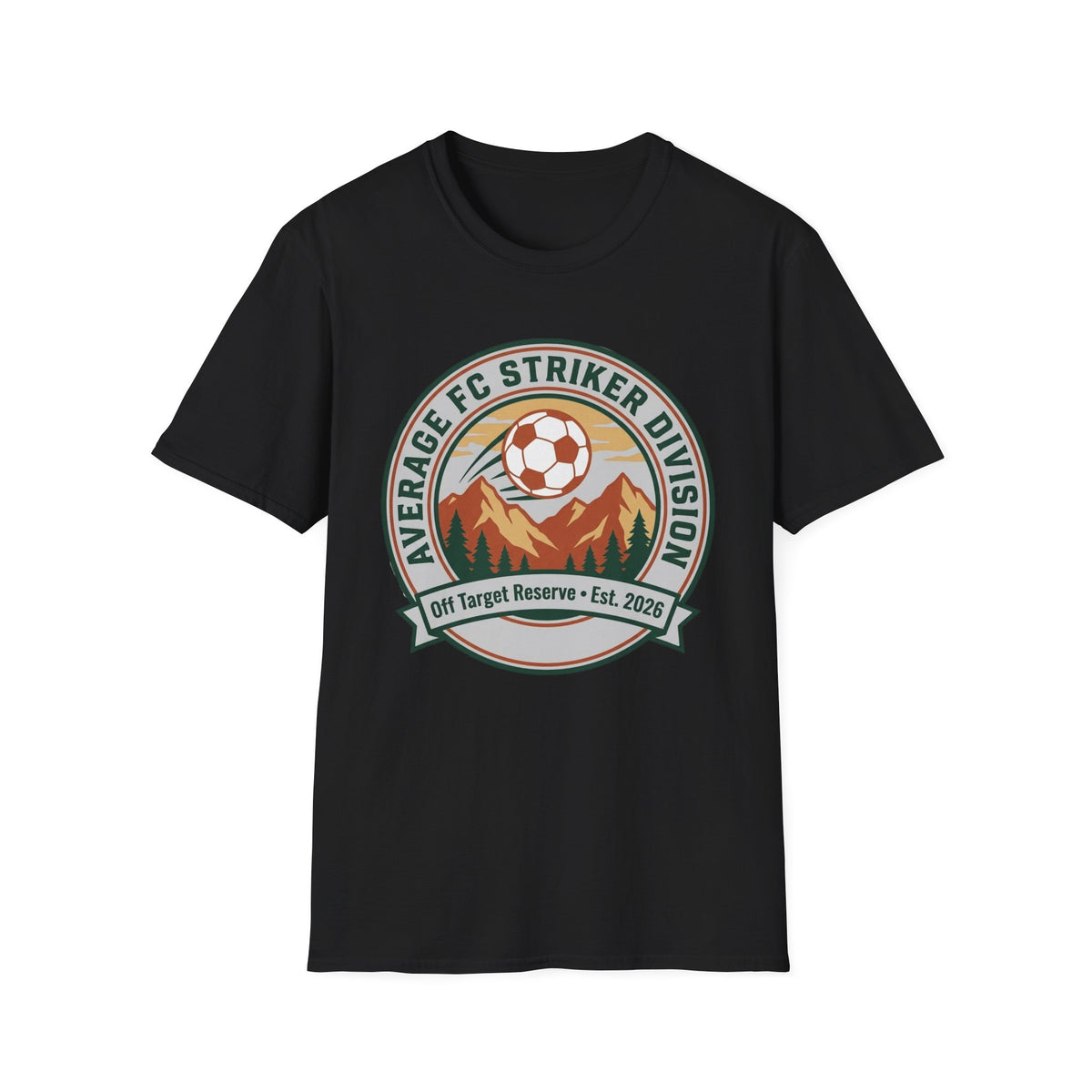 AVERAGE FC STRIKER DIVISION  Off Target Reserve • Est. 2026 T-Shirt