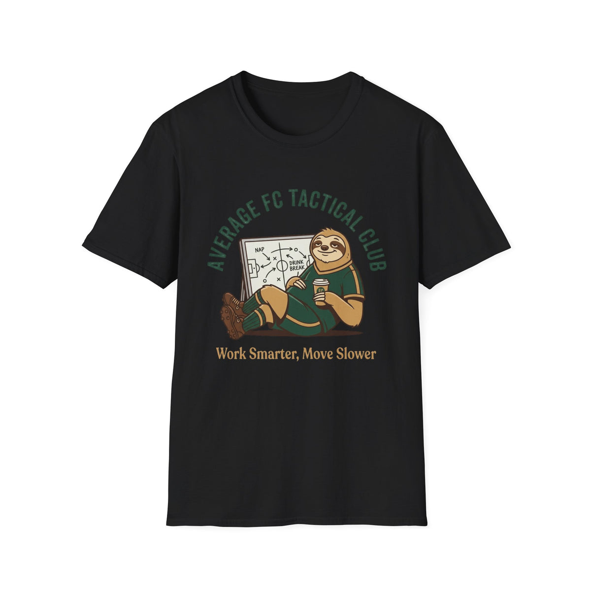 Work Smarter, Move Slower T-Shirt
