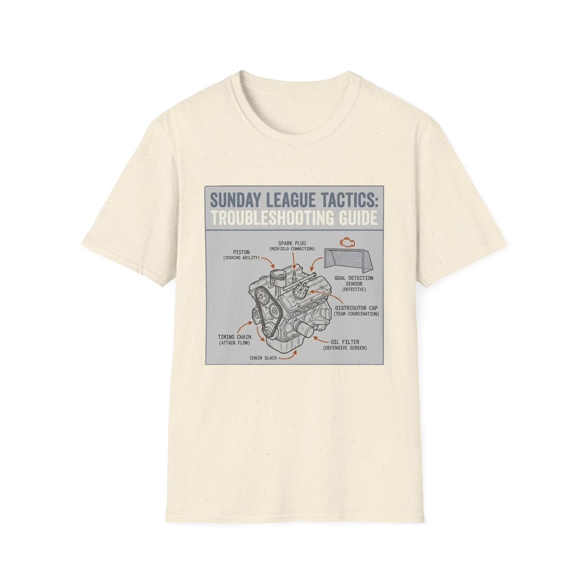 SUNDAY LEAGUE TACTICS_   TROUBLESHOOTING GUIDE T-Shirt