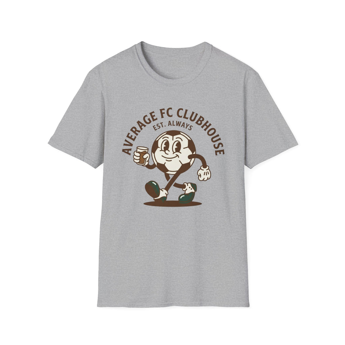 AVERAGE FC CLUBHOUSE  EST. ALWAYS T-Shirt