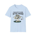 The missed sitter (devastation) T-Shirt