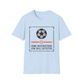 ZONE RESTRICTION_ LOW SKILL DETECTED T-Shirt