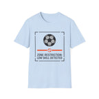 ZONE RESTRICTION_ LOW SKILL DETECTED T-Shirt
