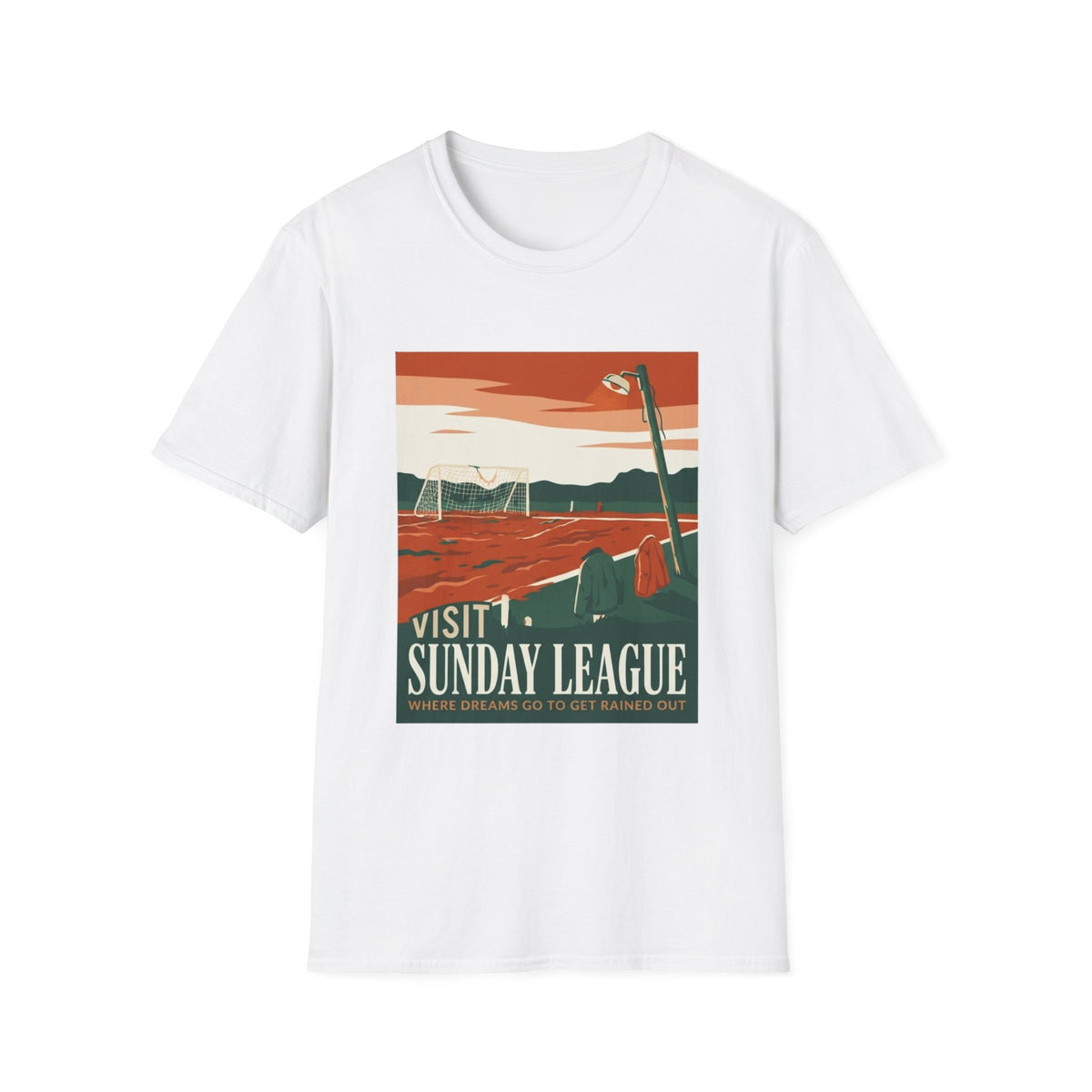 SUNDAY LEAGUE WHERE DREAMS GO TO GET RAINED OUT T-Shirt