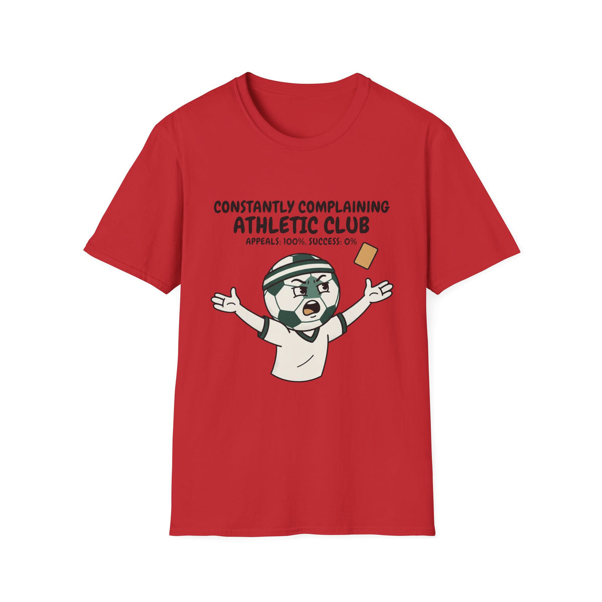 CONSTASNTLY COMPLANINING ATHLETIC CLUB APPEALS_ 100%, SUCCESS_ 0% v2 T-Shirt