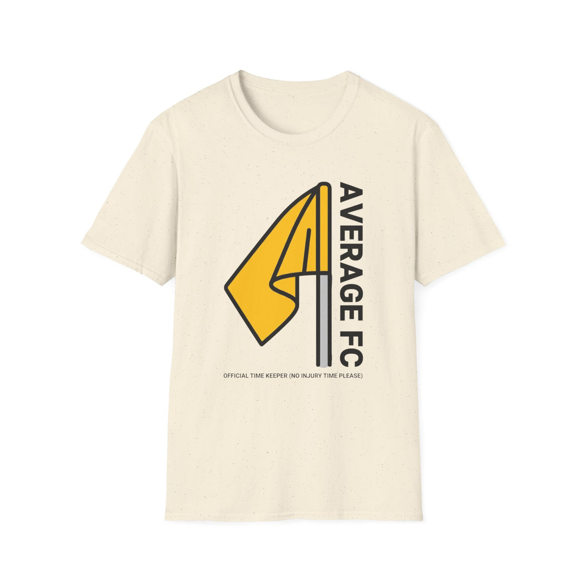 AVERAGE FC OFFICIAL TIME KEEPER (NO INJURY TIME PLEASE) T-Shirt