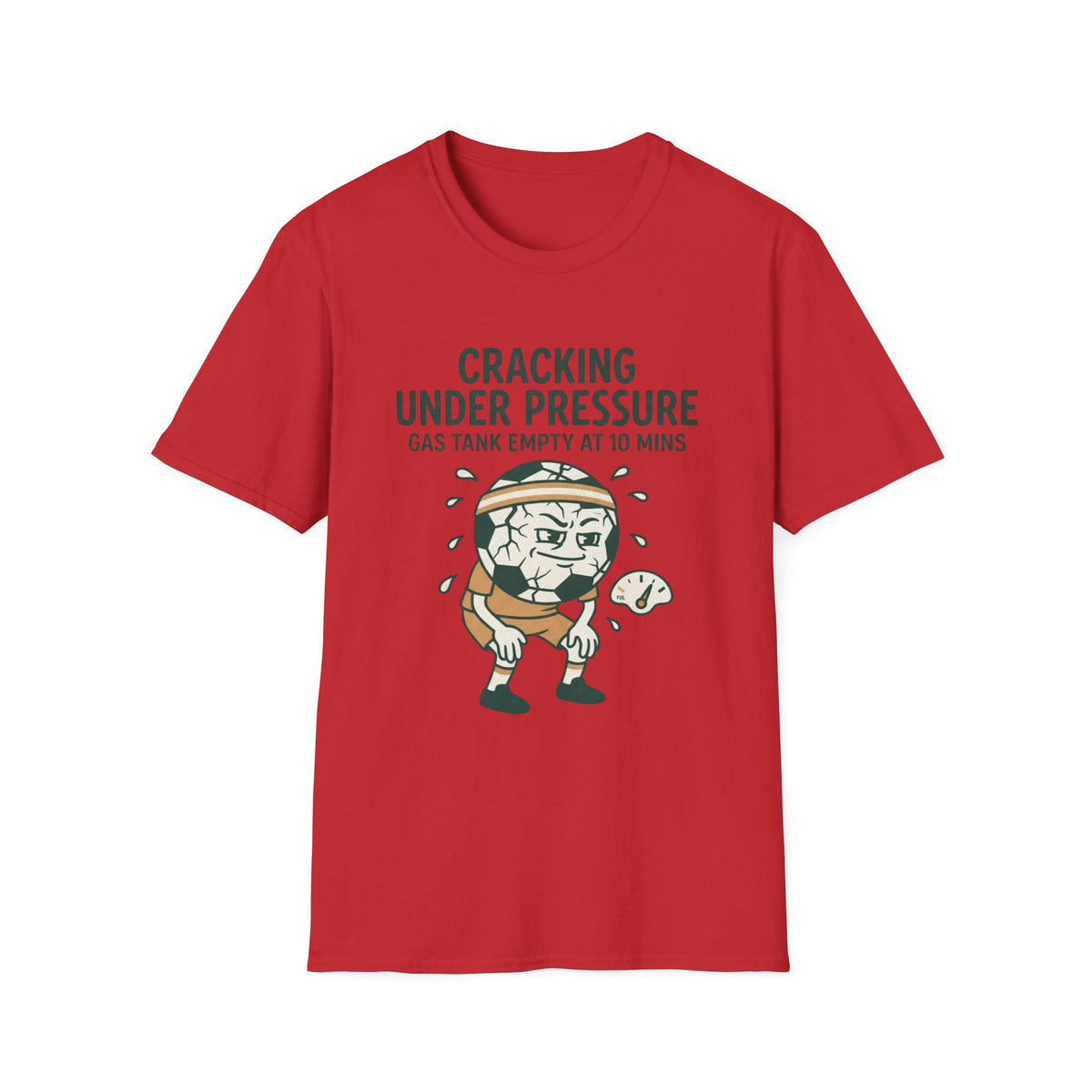 CRACKING UNDER PRESSURE Gas Tank Empty At 10 Mins v2 T-Shirt