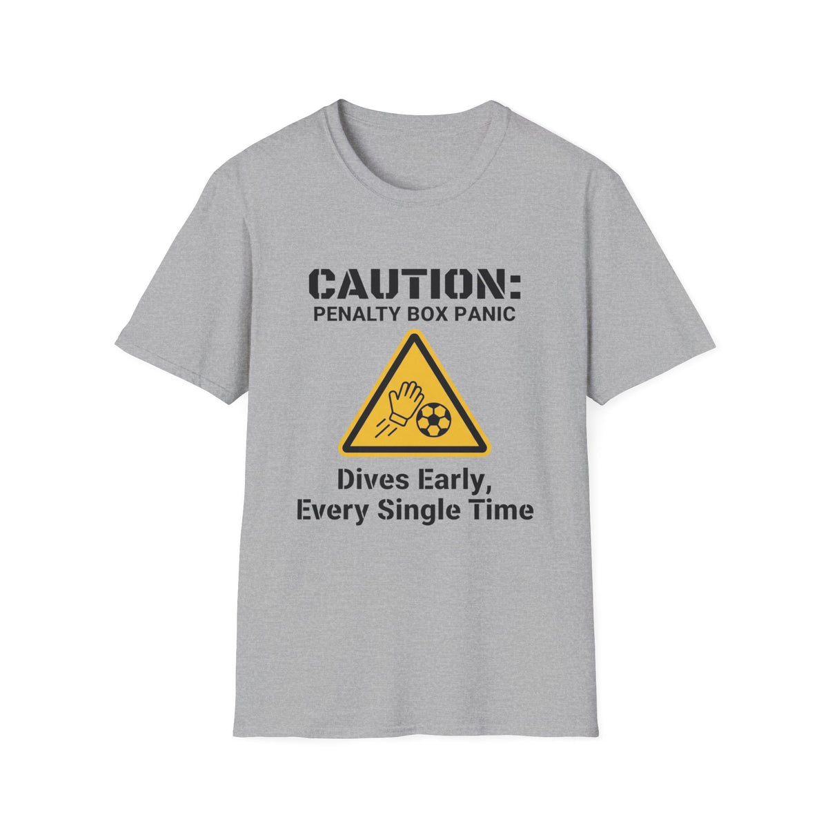 CAUTION_ PENALTY BOX PANIC   Dives Early, Every Single Time T-Shirt
