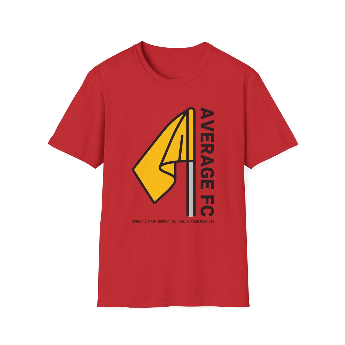 AVERAGE FC OFFICIAL TIME KEEPER (NO INJURY TIME PLEASE) T-Shirt