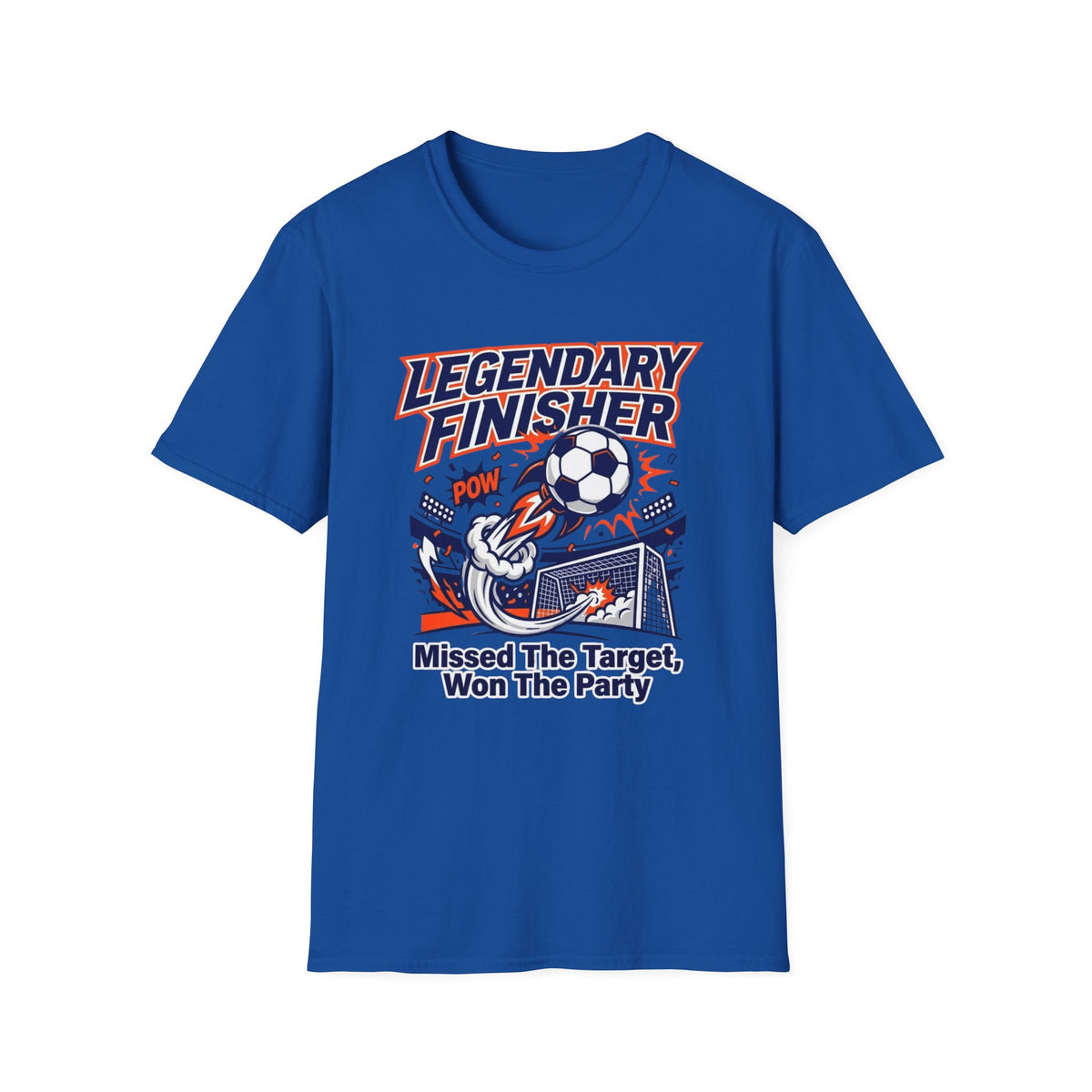 LEGENDARY FINISHER   Missed The Target, Won The Party T-Shirt