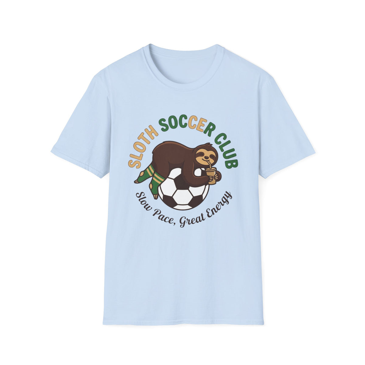 SLOTH SOCCER CLUB   Slow Pace, Great Energy v2 T-Shirt
