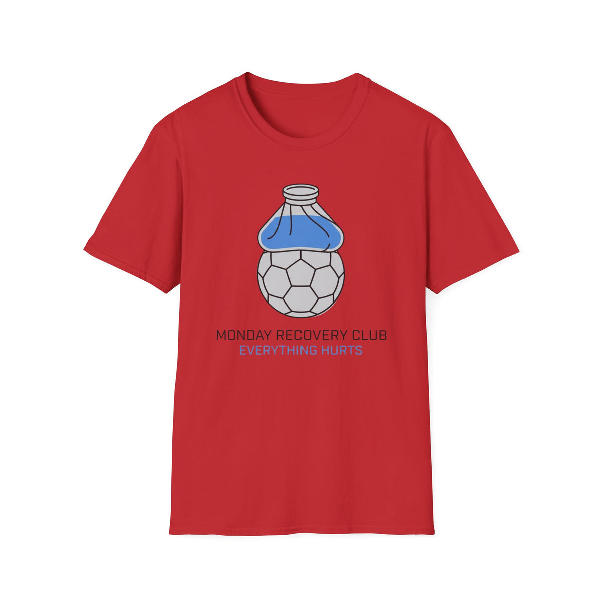 MONDAY RECOVERY CLUB EVERYTHING HURTS T-Shirt
