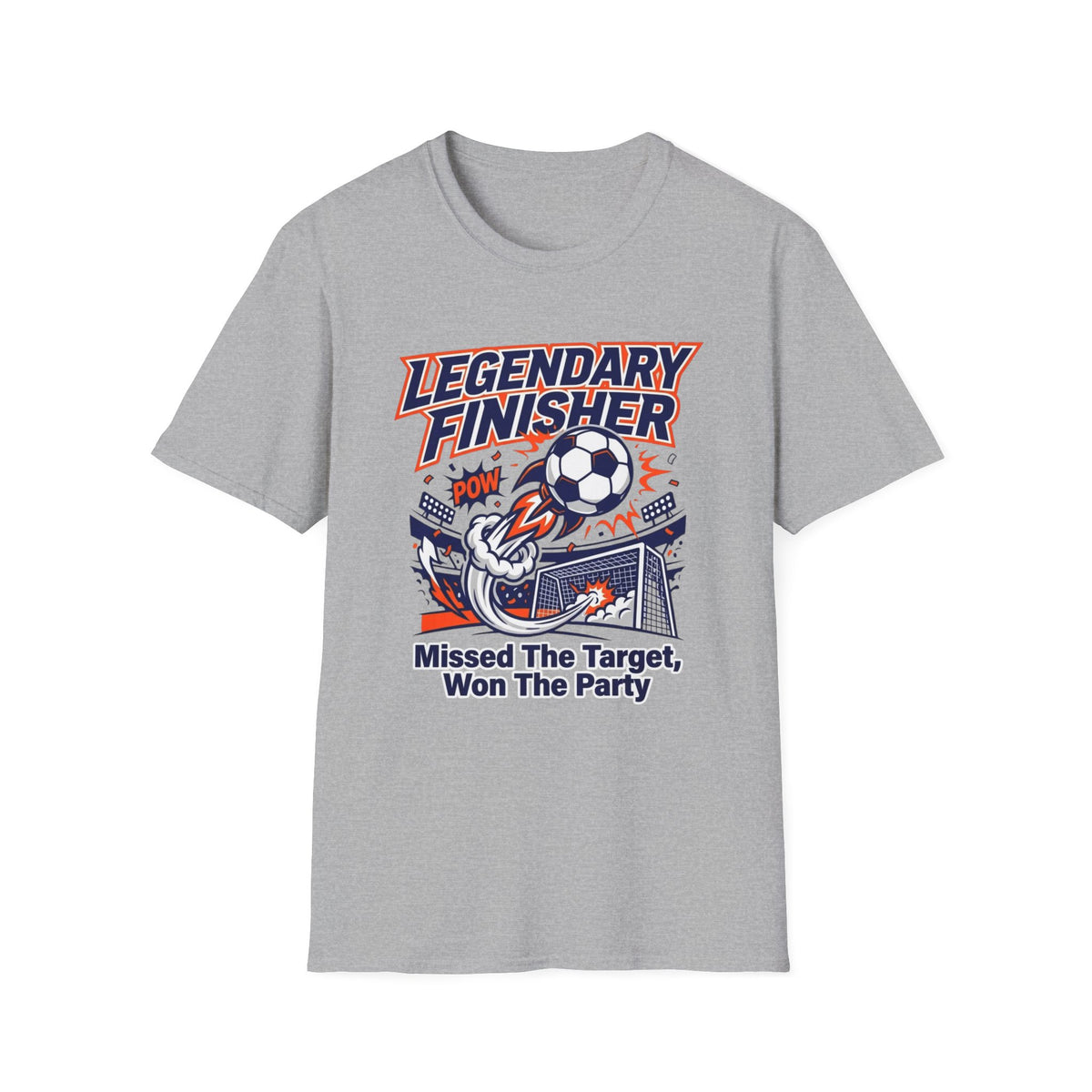 LEGENDARY FINISHER   Missed The Target, Won The Party T-Shirt
