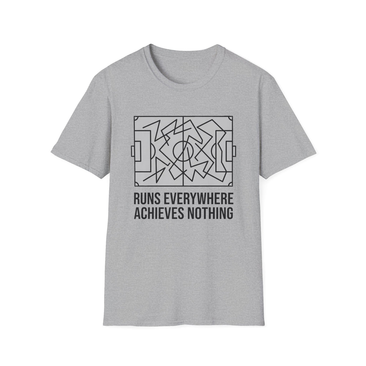 RUNS EVERYWHERE   ACHIEVES NOTHING T-Shirt