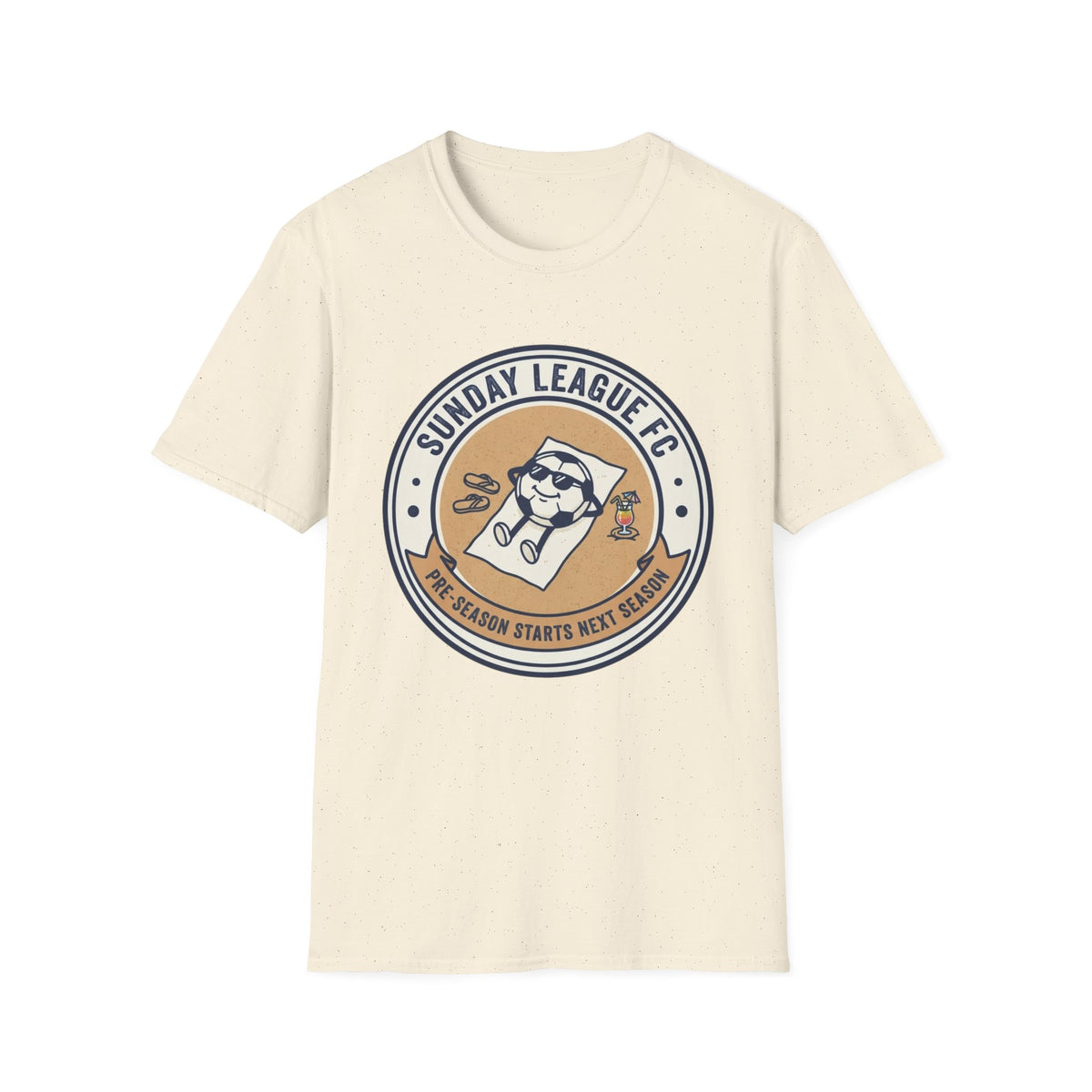 SUNDAY LEAGUE FC PRE-SEASON STARTS NEXT SEASON T-Shirt