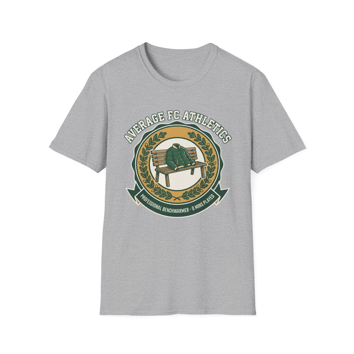 AVERAGE FC ATHLETICS PROFESSIONAL BENCHWARMER - 0 MINS PLAYED T-Shirt