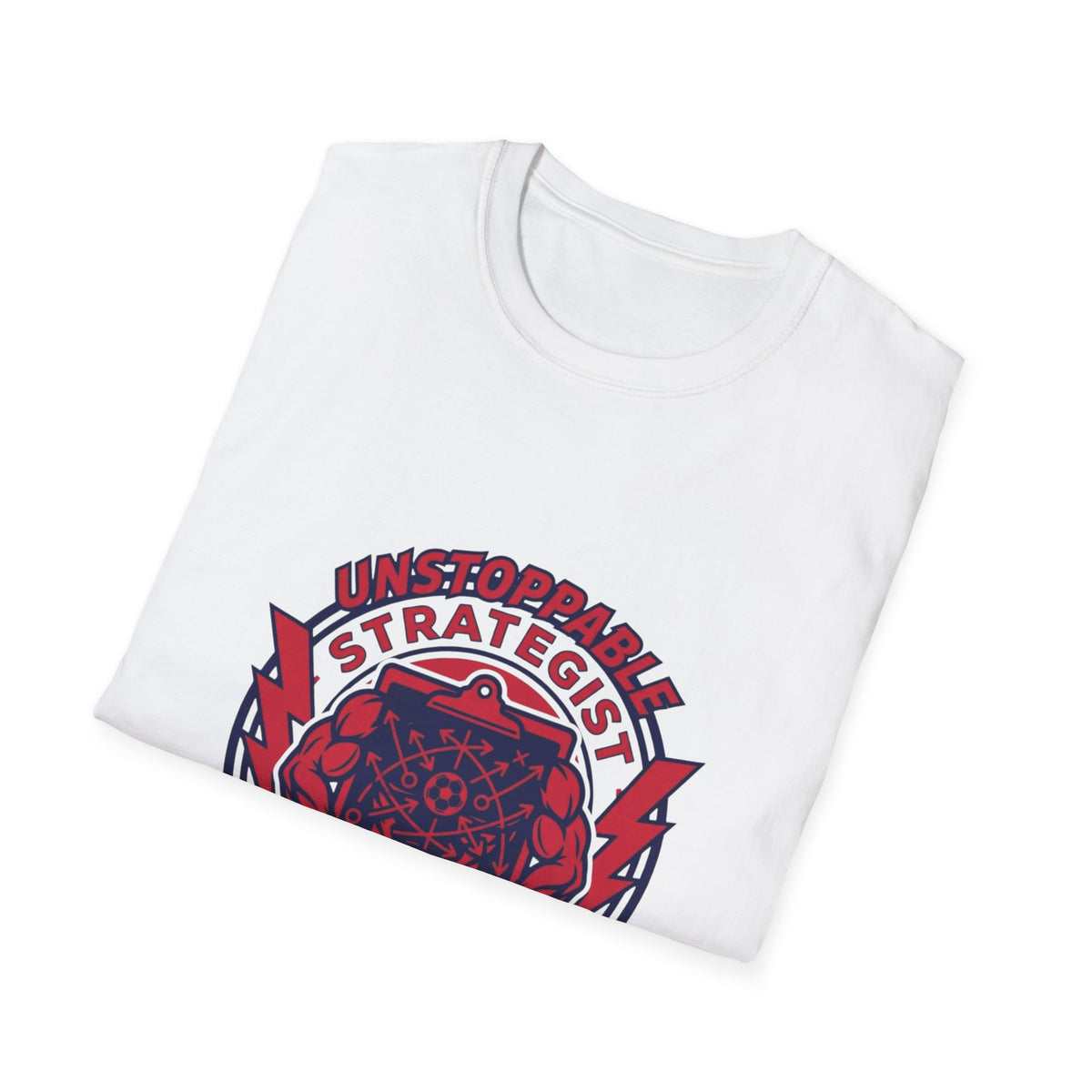 UNSTOPPABLE STRATEGIST Zero Wins, Unlimited Excuses T-Shirt