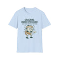CRACKING UNDER PRESSURE Gas Tank Empty At 10 Mins v2 T-Shirt