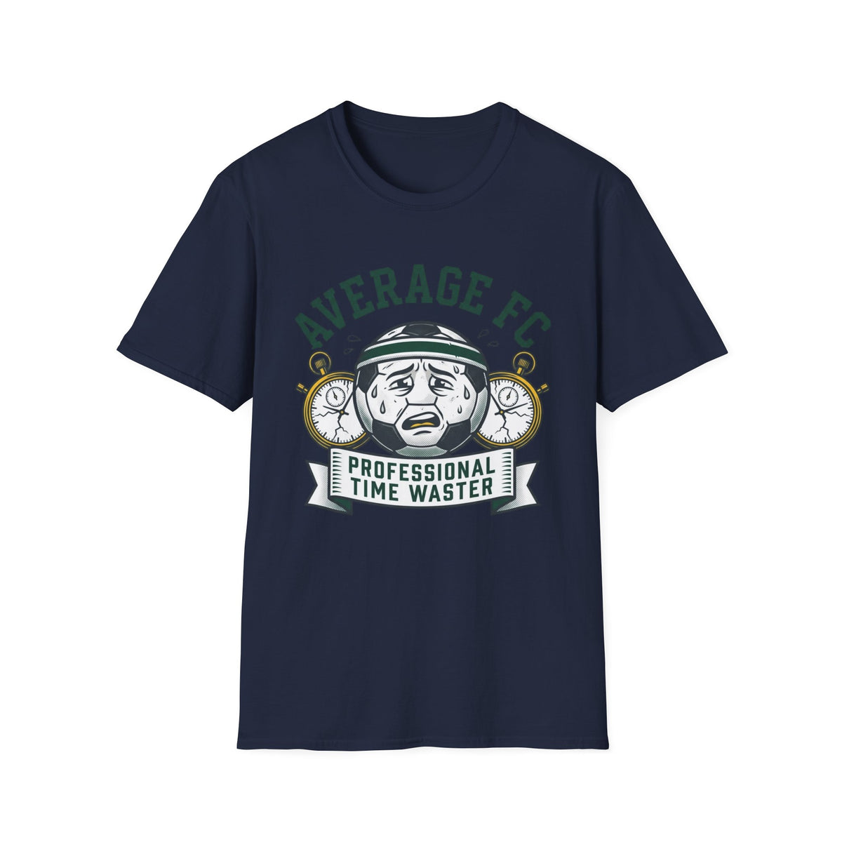 AVERAGE FC  PROFESSIONAL TIME WASTER T-Shirt