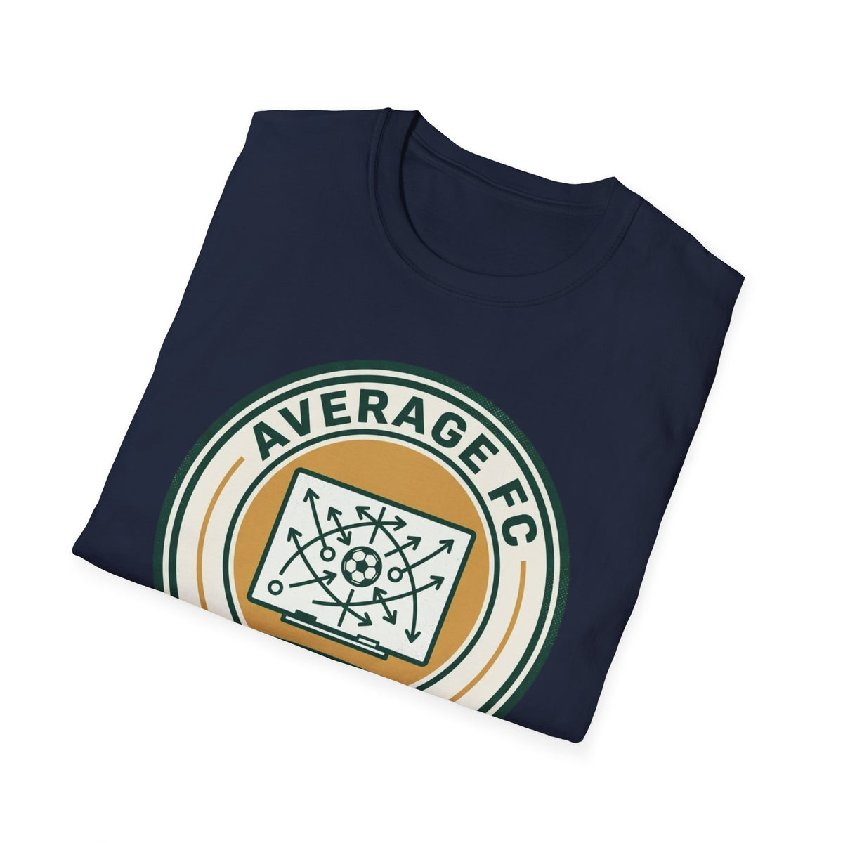 AVERAGE FC  10% TACTICS, 90% CONFIDENCE T-Shirt