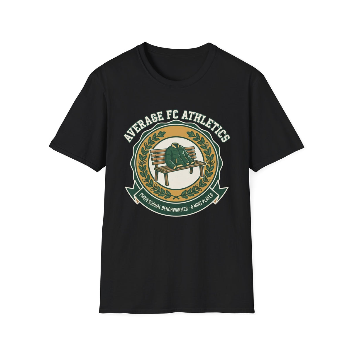 AVERAGE FC ATHLETICS PROFESSIONAL BENCHWARMER - 0 MINS PLAYED T-Shirt